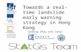 Towards a real-time landslide early warning strategy in Hong Kong Qiming Zhou and Junyi Huang.