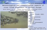 Topics: Major floods 1993-2002 Precipitation patterns Observational problem Flood assessment Trends? Example: Century flood of Rhine and Mosel in Dec 1993.
