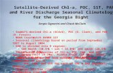 Satellite-Derived Chl-a, POC, SST, PAR and River Discharge Seasonal Climatology for the Georgia Bight Sergio Signorini and Chuck McClain SeaWiFS-derived.