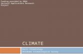 CLIMATE Basic Climatology Oklahoma Climatological Survey Funding provided by NOAA Sectoral Applications Research Project.
