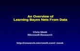 An Overview of Learning Bayes Nets From Data Chris Meek Microsoft Researchmeek.