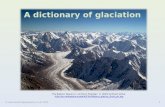 A dictionary of glaciation The Baltoro Glacier in northern Pakistan © 2005 Guilhem Vellut Baltoro_glacier_from_air.jpg.