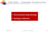 Spring 2014Jim Hogg - UW - CSE P501W-1 CSE P501 – Compiler Construction Conventional Heap Storage Garbage Collection.