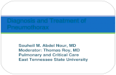 Souheil M. Abdel Nour, MD Moderator: Thomas Roy, MD Pulmonary and Critical Care East Tennessee State University Diagnosis and Treatment of Pneumothorax.