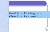 Healthy Eating and Obesity Prevention. Healthy Eating Focus Area Process Local data Expert input Best practices Develop statement of the issue Determine.