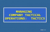 Slide 1-1 MANAGING COMPANY TACTICAL OPERATIONS: TACTICS.