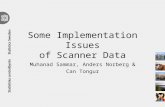 Some Implementation Issues of Scanner Data Muhanad Sammar, Anders Norberg & Can Tongur.