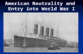 1 American Neutrality and Entry into World War I.