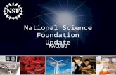 National Science Foundation Update NACUBO. Contact Information Jeremy Leffler Outreach Specialist, Policy Office, Office of Budget, Finance and Award.