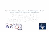 Boston’s Tobacco Regulations – Prohibiting the Sale of Tobacco Products by Health Care Institutions Nikysha Harding, Tobacco Control Program Director Margaret.