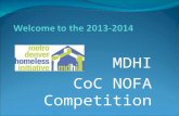 MDHI CoC NOFA Competition. Presenters: Gary Sanford – Executive Director, Metro Denver Homeless Initiative Christine Groves – Grant Writer Nathan Davis.