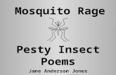 Mosquito Rage Pesty Insect Poems Jane Anderson Jones September 2002.