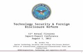 Technology Security & Foreign Disclosure Reform Mr. Gordon Yim Senior Technology Security and Foreign Disclosure Analyst Office of International Cooperation/International.