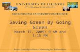 Saving Green By Going Green March 17, 2009: 9 AM and 1:15 PM.