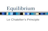 Equilibrium Le Chatelier’s Principle. Equilibrium Brown gasColourless gas.
