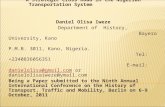 The Niger Bridge: A Strategic Cross Road in the Nigerian Transportation System Daniel Olisa Iweze Department of History, Bayero University, Kano P.M.B.