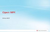 China MCP 1 Open MPI. Agenda MPI Overview Open MPI Architecture Open MPI TI Implementation Open MPI Run-time Parameters Open MPI Usage Example Getting.