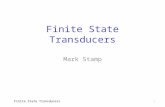 Finite State Transducers 1 Mark Stamp. Finite State Automata  FSA  states and transitions o Represented as labeled directed graphs o FSA has one label.