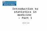 Introduction to statistics in medicine – Part 1 Arier Lee.