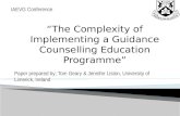 Paper prepared by; Tom Geary & Jennifer Liston, University of Limerick, Ireland IAEVG Conference.