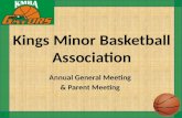 Kings Minor Basketball Association Annual General Meeting & Parent Meeting.