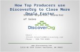 How Top Producers use DiscoverOrg to Close More Deals Faster Steven Bryerton, Director of Sales Email : steven.bryerton@discoverorg.com Phone : 360-783-6805.