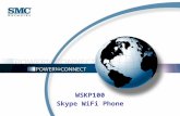 WSKP100 Skype WiFi Phone. WSKP100 – Skype WiFi Phone Overview Main Features Key Definition Applications Why WSKP100 ?! Target Audience.