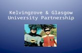 Kelvingrove & Glasgow University Partnership. Presenters Anne Wallace Maggie Jago.