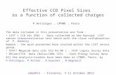 Effective CCD Pixel Sizes as a function of collected charges P.Antilogus, LPNHE, Paris The data included in this presentation are from : LSST ( CCD e2v.