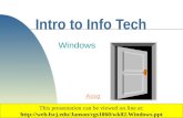 1 Intro to Info Tech Windows Copyright 2003 by Janson Industries This presentation can be viewed on line at: .