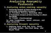 1 Analyzing Anonymity Protocols 1.Analyzing onion-routing security 1.Anonymity Analysis of Onion Routing in the Universally Composable Framework in Provable.