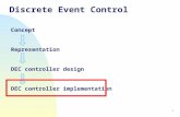 1 Discrete Event Control Concept Representation DEC controller design DEC controller implementation.