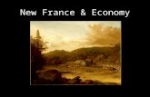 New France & Economy. Jean Talon Jean Talon was in charge of populating New France after 1663. He was also in charge of making sure New France was able.