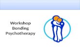 Workshop Bonding Psychotherapy. Martien Kooyman – psychiatrist and bonding psychotherapist in Rotterdam Rob Storm – HRM adviser, trainer, coach and bonding.