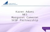 Karen Adams NES Margaret Cameron SCQF Partnership.