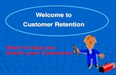 Welcome to Customer Retention Tools to help you Retain your Customers.