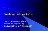 Modern materials John Summerscales School of Engineering University of Plymouth.