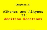 © 2014 by John Wiley & Sons, Inc. All rights reserved. Chapter 8 Alkenes and Alkynes II: Addition Reactions.