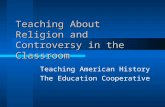 Teaching About Religion and Controversy in the Classroom Teaching American History The Education Cooperative.