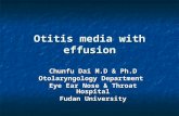 Otitis media with effusion Chunfu Dai M.D & Ph.D Otolaryngology Department Eye Ear Nose & Throat Hospital Fudan University.