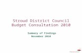 Stroud District Council Budget Consultation 2010 Summary of Findings November 2010.