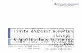 Finite endpoint momentum strings & Applications to energy loss Andrej Ficnar Columbia University Andrej Ficnar, Steven S. Gubser and Miklos Gyulassy Based.