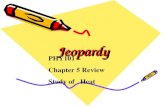 Jeopardy Jeopardy PHY101 Chapter 5 Review Study of Heat.