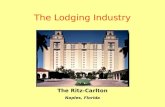 The Lodging Industry The Ritz-Carlton Naples, Florida.
