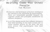 Writing Code for Other People Tom Mullen The barriers and techniques of human intelligence are starting to be uncovered by psychologists. There are remarkable.