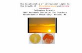 The Relationship of Ultraviolet Light to the Growth of Micrococcus luteus and Serratia marcescens Catherine Francis 2009 Research Education for Teachers.