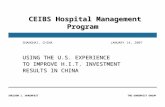 SHELDON I. DORENFEST THE DORENFEST GROUP CEIBS Hospital Management Program CEIBS Hospital Management Program USING THE U.S. EXPERIENCE TO IMPROVE H.I.T.