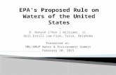 D. Kenyon (“Ken”) Williams, Jr. Hall Estill Law Firm, Tulsa, Oklahoma Presented at: OML/OMUP Water & Environment Summit February 20, 2015.