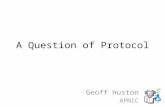 A Question of Protocol Geoff Huston APNIC. Originally there was RFC791: