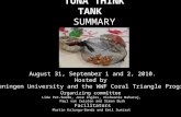 TUNA THINK TANK SUMMARY REPORT August 31, September 1 and 2, 2010. Hosted by Wageningen University and the WWF Coral Triangle Programme Organizing committee.